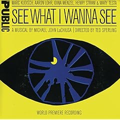 See What I Wanna See (2005 Original Off-Broadway Cast)