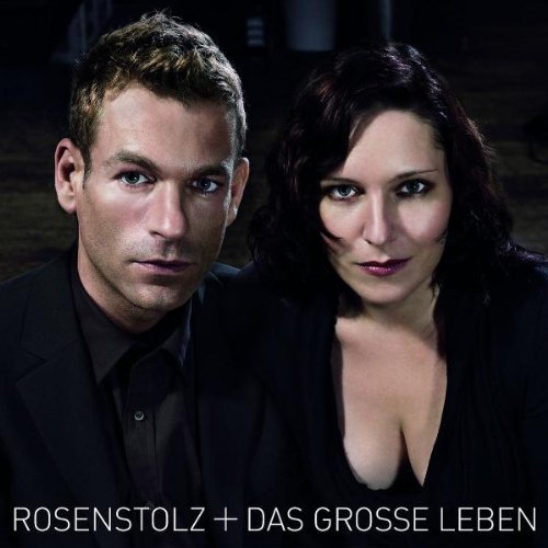 Rosenstolz - Das große Leben - Zortam Music