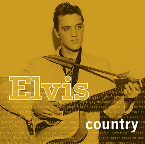 Elvis Presley - Elvis Country [K-Tel] - Zortam Music