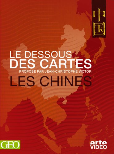 Le Dessous des cartes : Les Chines dvd, Film dvd Le Dessous des cartes : Les Chines