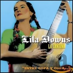Entre copa y copa... Lila Downs