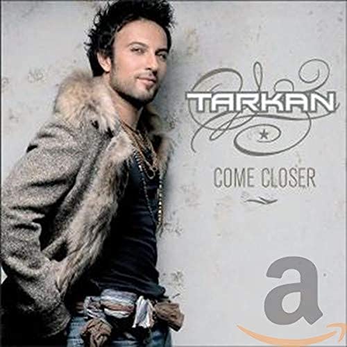 Come Closer by Tarkan album cover