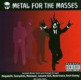 Metal for the Masses