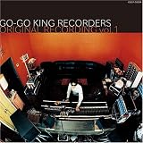 GO-GO KING RECORDERS ORIGINAL RECORDINGS vol.1
