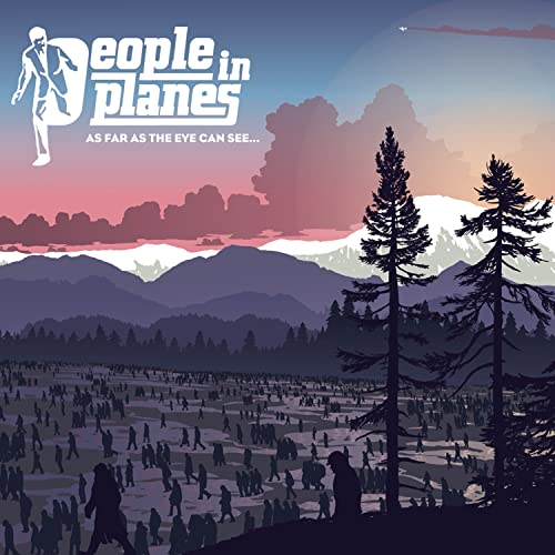 People in Planes - As Far as the Eye Can See - Zortam Music