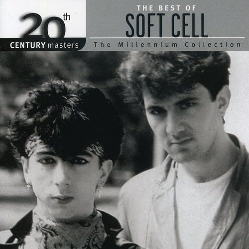 Soft Cell - The Millennium Collection: The Best of the 80