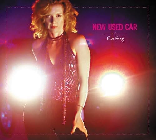 Sue Foley - New Used Car - Zortam Music