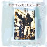 The Platinum Collection by Hothouse Flowers