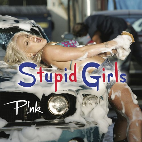 Stupid Girls by Pink album cover