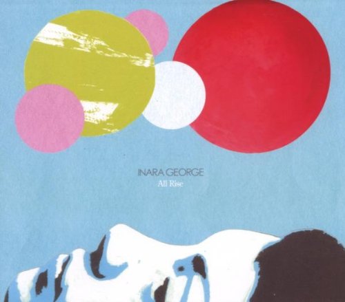 Inara George - All Rise - Zortam Music