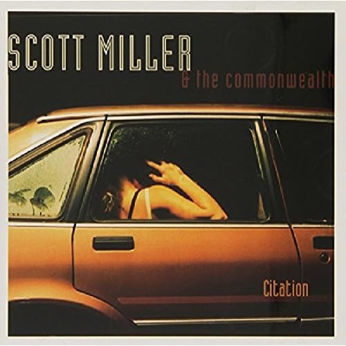 Scott Miller And The Commonwealth - Citation