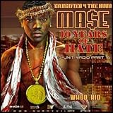 G Unit Radio 16 Ma$e Crucified 4 The Hood DJ Whoo Kid Mase 10 Years Of Hate Mixtape by 50 Cent, DJ Whoo Kid, Young Buck, Spider Loc, Olivia Ma$e

