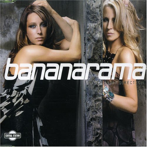 Bananarama - Move in my direction Lyrics - Zortam Music