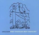 First Thought Best Thought by Arthur Russell