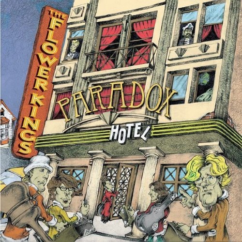The Flower Kings - Paradox Hotel - Zortam Music