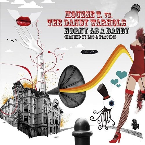 Mousse T Vs Dandy Warhols - Horny As A Dandy - Zortam Music