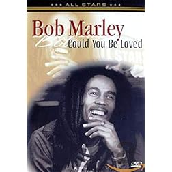 Bob Marley: Could You Be Loved