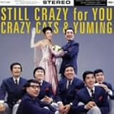 Still Crazy For You (初回限定盤)(DVD付)