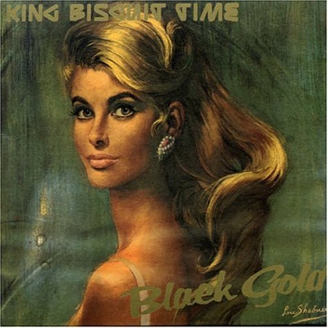 King Biscuit Time - Black Gold - Zortam Music