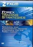 Forex Trading Strategies:Technical and Fundamental Trading Strategies Forex Currency Market Forex Trading Strategies:Technical and Fundamental Trading Strategies Forex Currency Market