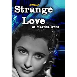 Strange Love of Martha Ivers (1946) [Enhanced]