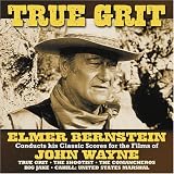 Buy True Grit: Elmer Bernstein Conducts His Classic Scores For The Films Of John Wayne on Amazon
