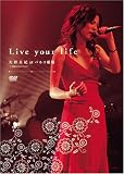 Live your life 矢野真紀 at パルコ劇場~2005.10.12-13~