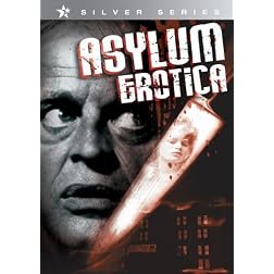 Asylum Erotica