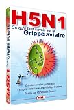 DVD H5N1 : Ce qu'il faut savoir sur la grippe aviaire, film DVD H5N1 : Ce qu'il faut savoir sur la grippe aviaire