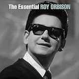 The Essential Roy Orbison by Roy Orbison