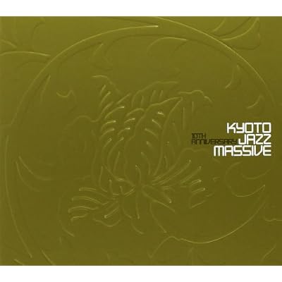 Kyoto Jazz Massive - 10th Anniversary (2006)