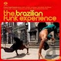 The Brazilian Funk Experience: Patrick Forge Presents Rare Grooves from the EMI & Odeon Vaults 1968-1980