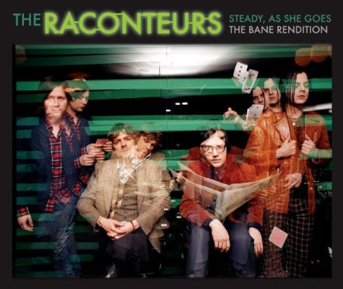 The Raconteurs - Steady, As She Goes (Acoustic Version) Lyrics - Zortam Music