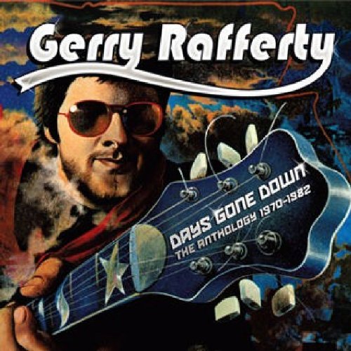 Gerry Rafferty - The Best of 1970-1982: Days Gone Down - Zortam Music