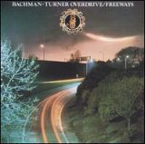 Bachman Turner Overdrive - Freeways - Zortam Music