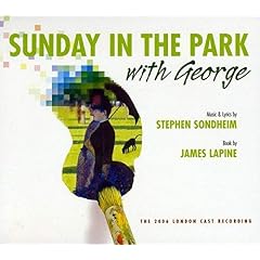 Sunday in the Park With George (2006 London Revival Cast)