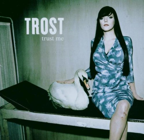 Trost - Trust Me - Zortam Music