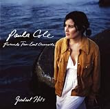 Greatest Hits: Postcards From East Oceanside by Paula Cole