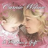 A Mother\'s Gift: Lullabies From the Heart