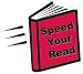 Speed Your Read -Speed Reading Software- Easily Double Your Reading Speed In Just a Few Days!