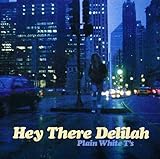 Hey There Delilah