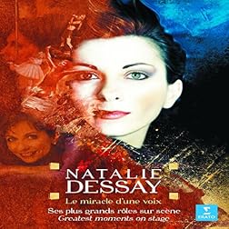 Natalie Dessay: Greatest Moments on Stage