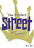 How to Dance STREET �����̊�{
