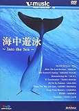 海中遊泳~Into the Sea~ V-music06