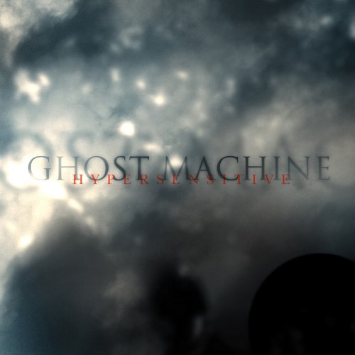 Hypersensitive by Ghost Machine album cover