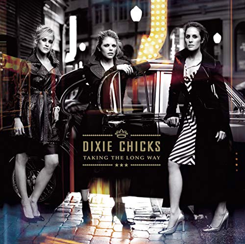 Dixie Chicks - Taking the Long Way (Trackfix) - Zortam Music