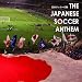 THE JAPANESE SOCCER ANTHEM~���ܥ��å����β�~