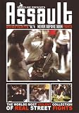 Assault: The Worlds Most Violent Collection of Real Street Fights