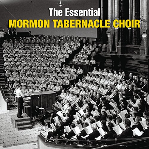 Kent - The Essential Mormon Tabernacle Choir - Zortam Music