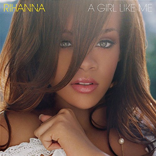 Rihanna - A Girl Like Me & 2 Bonus Track - Zortam Music